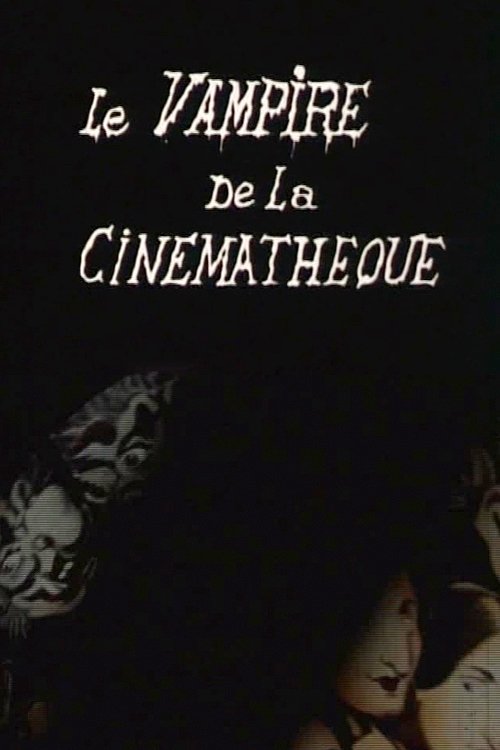 Poster de Le vampire de la cinémathèque