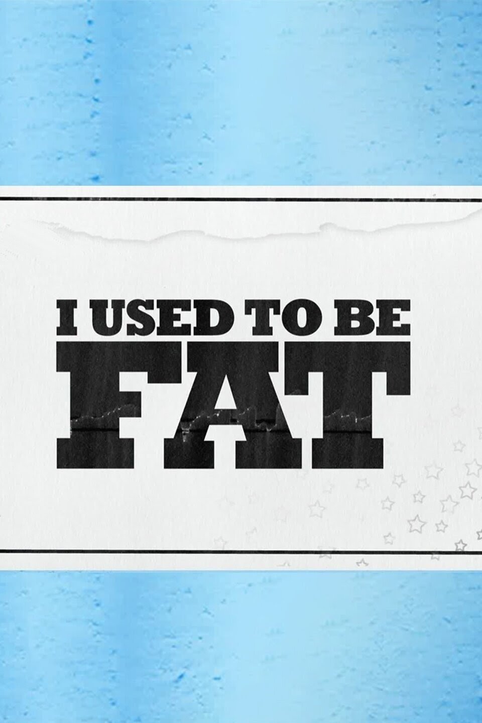 Poster de I Used to Be Fat
