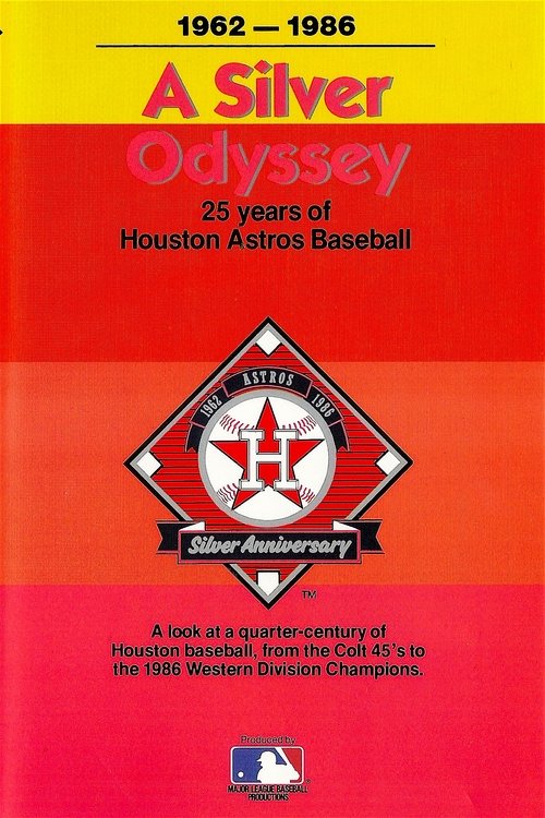 Poster de A Silver Odyssey: 25 Years of Houston Astros Baseball