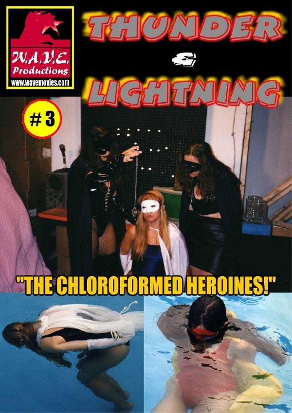 Poster de Thunder & Lightning 3: Chloroformed Heroines