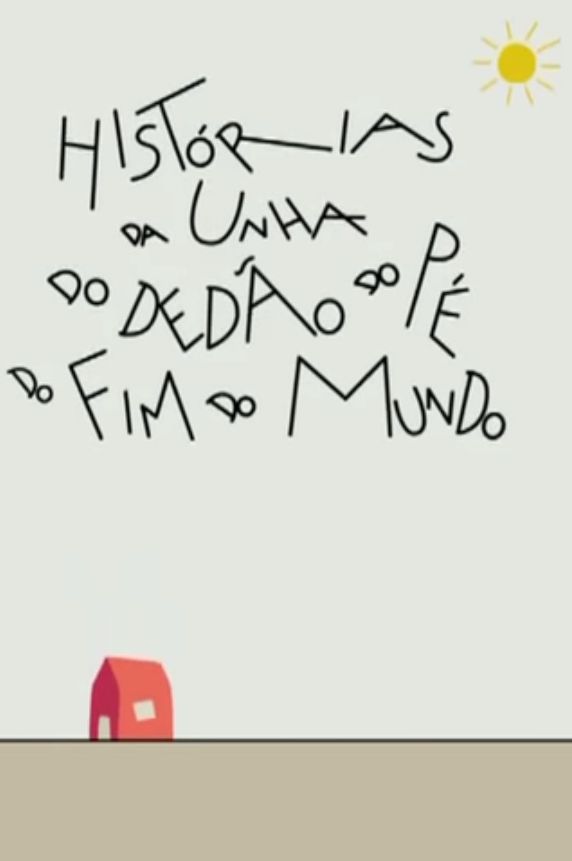 Poster de Histórias da Unha do Dedão do Pé do Fim do Mundo