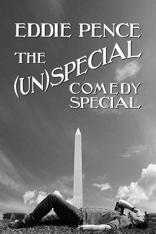 Poster de Eddie Pence: The (Un)special Comedy Special