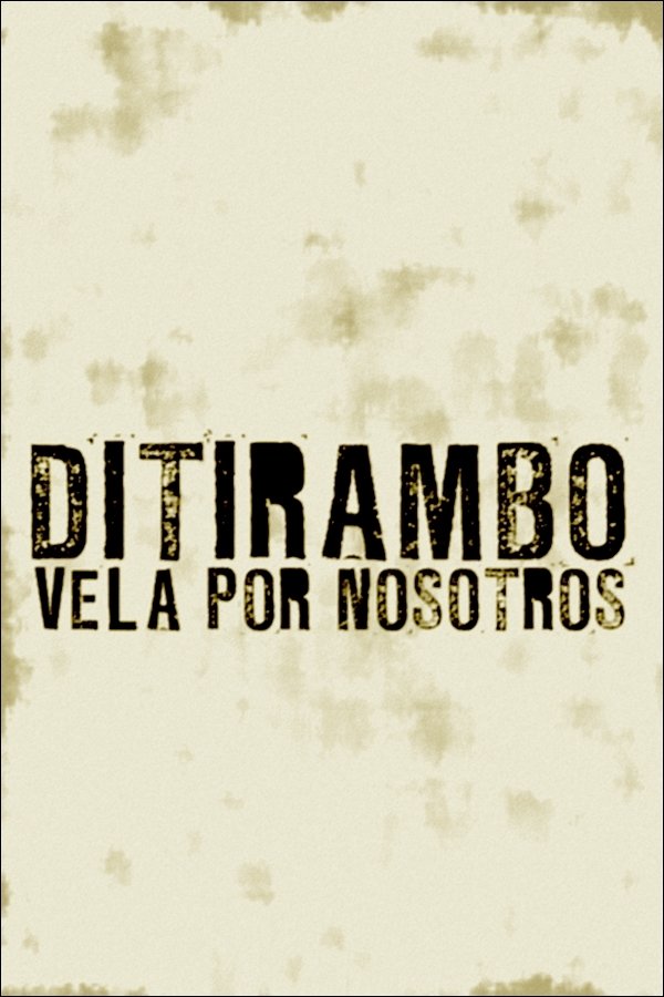 Poster de Ditirambo vela por nosotros