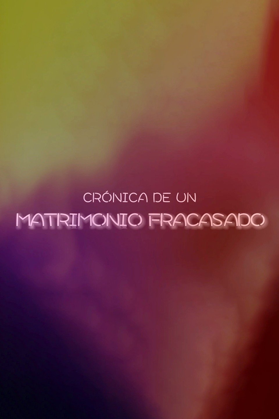 Poster de Crónica de un matrimonio fracasado