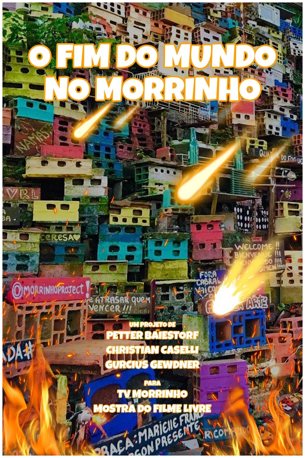 Poster de O Fim do Mundo no Morrinho