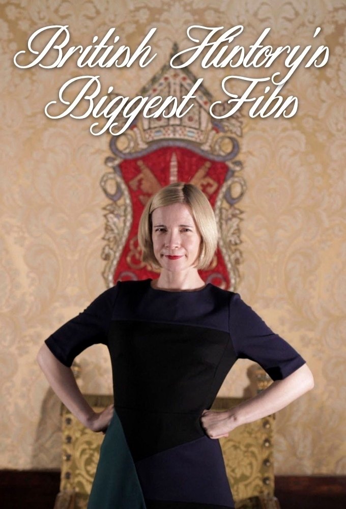 Poster de British History's Biggest Fibs with Lucy Worsley