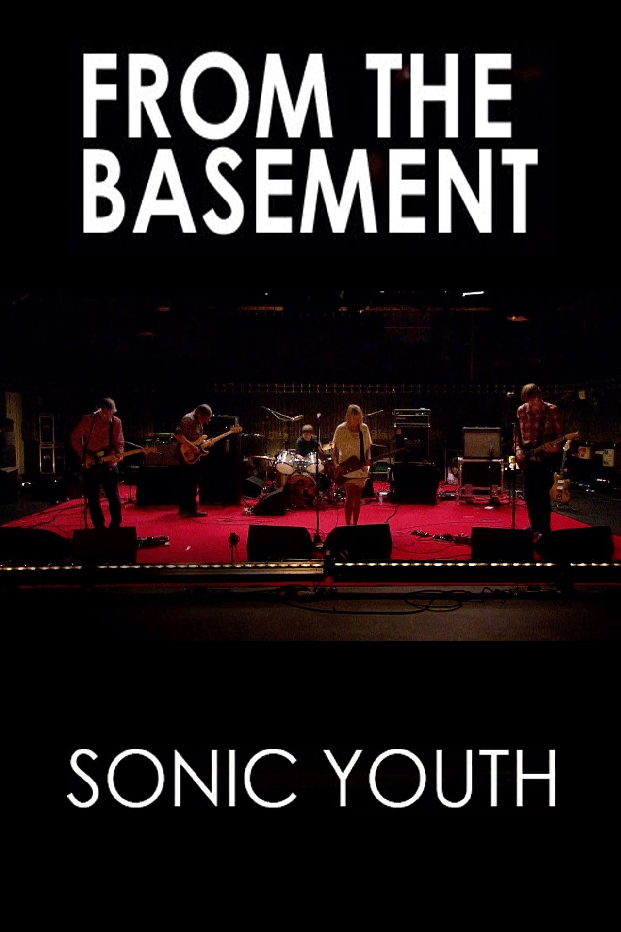 Affiche du film Sonic Youth: From The Basement
