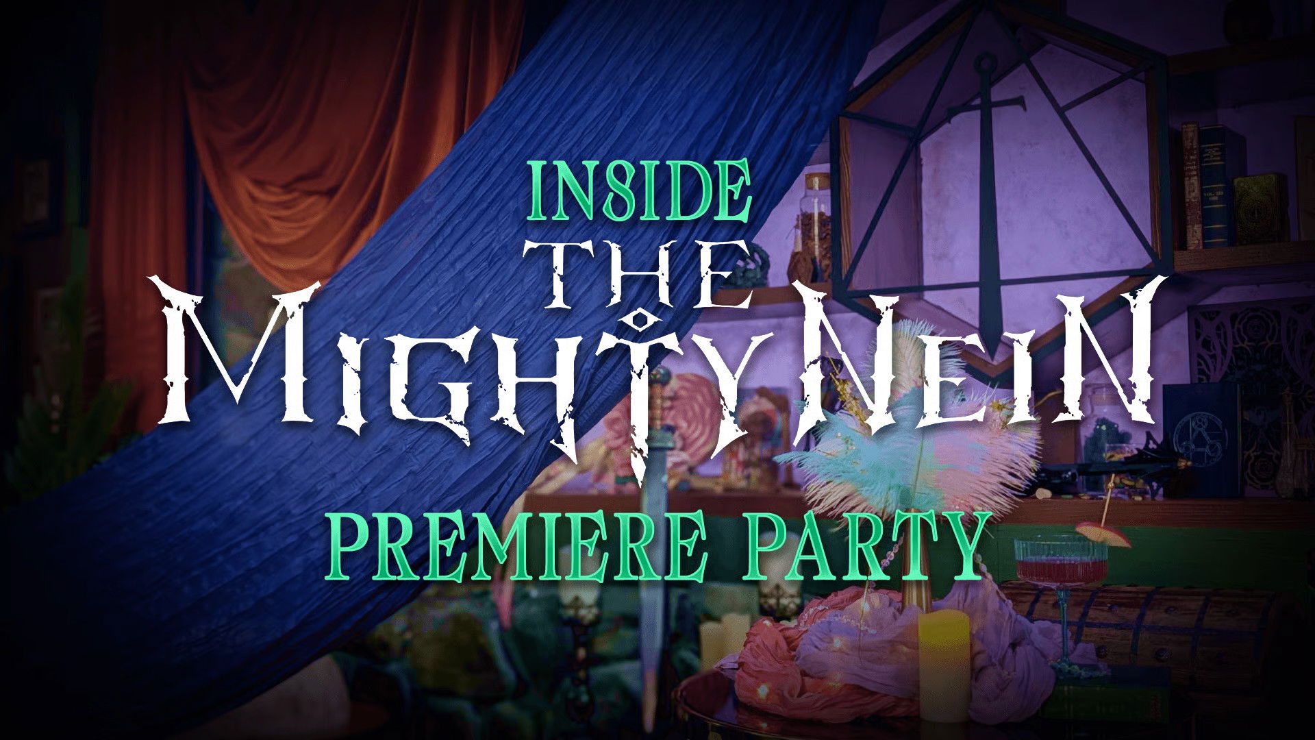 Inside the Mighty Nein: Premiere Cocktail Party