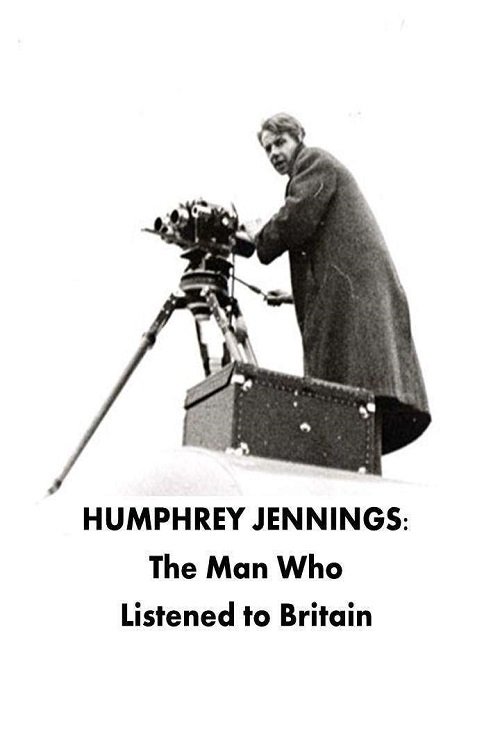 Poster de Humphrey Jennings: The Man Who Listened to Britain
