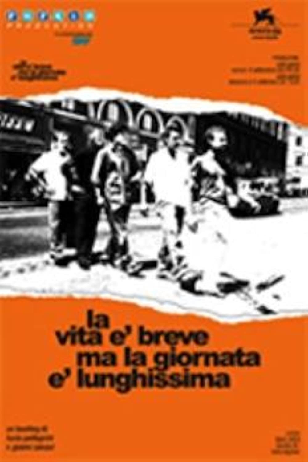 Poster de La vita è breve ma la giornata è lunghissima