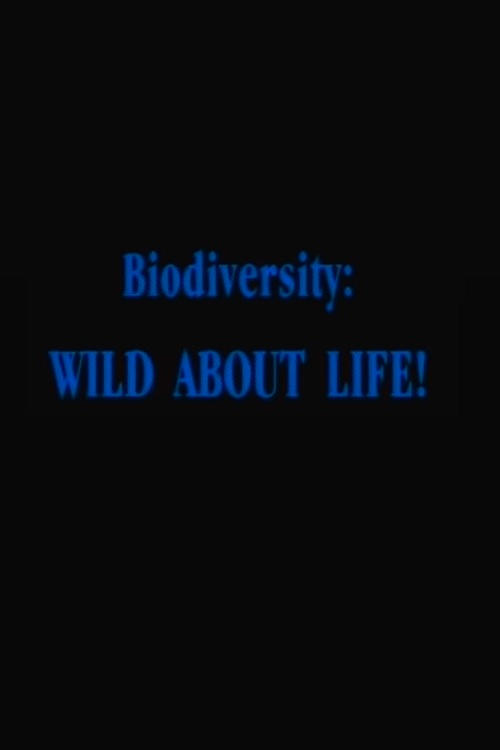 Poster de Biodiversity: Wild About Life!