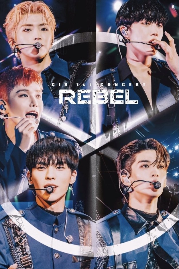 Poster de CIX 1st Concert ‘Rebel’: Playback