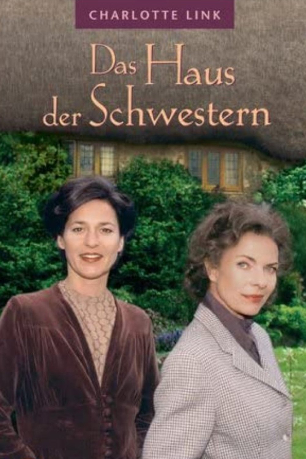 Affiche du film Charlotte Link: Das Haus der Schwestern
