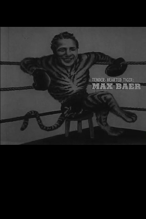 Poster de Tender Hearted Tiger: Max Baer
