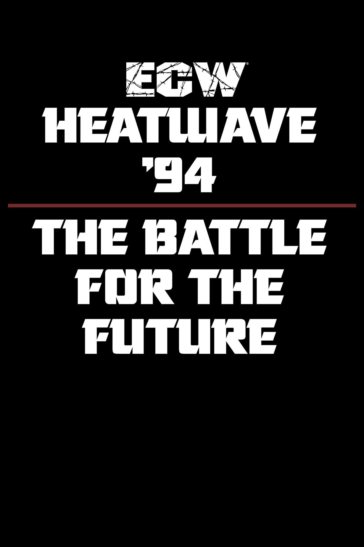 Poster de ECW Heatwave 1994: The Battle for The Future