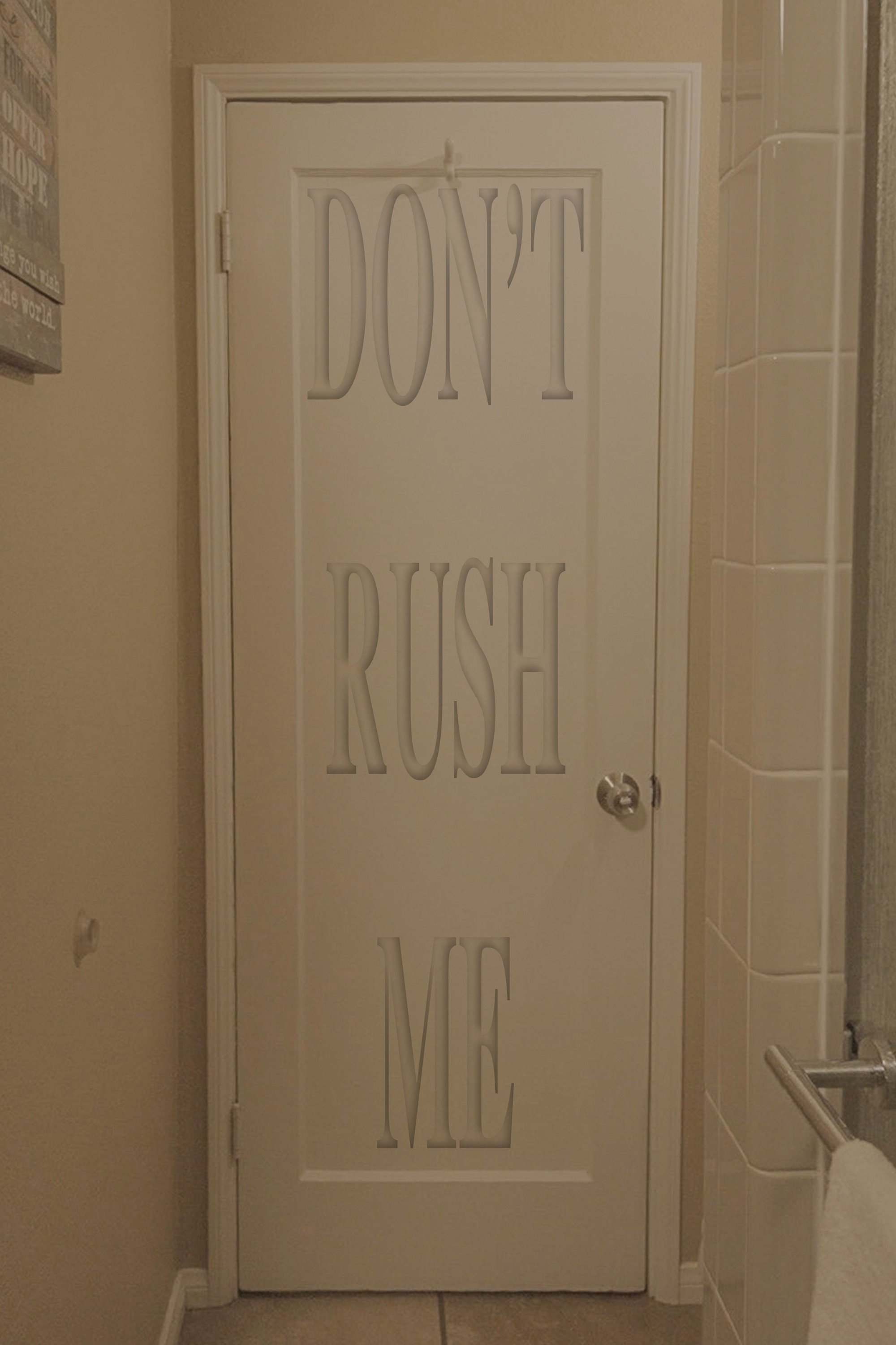 Don't Rush Me