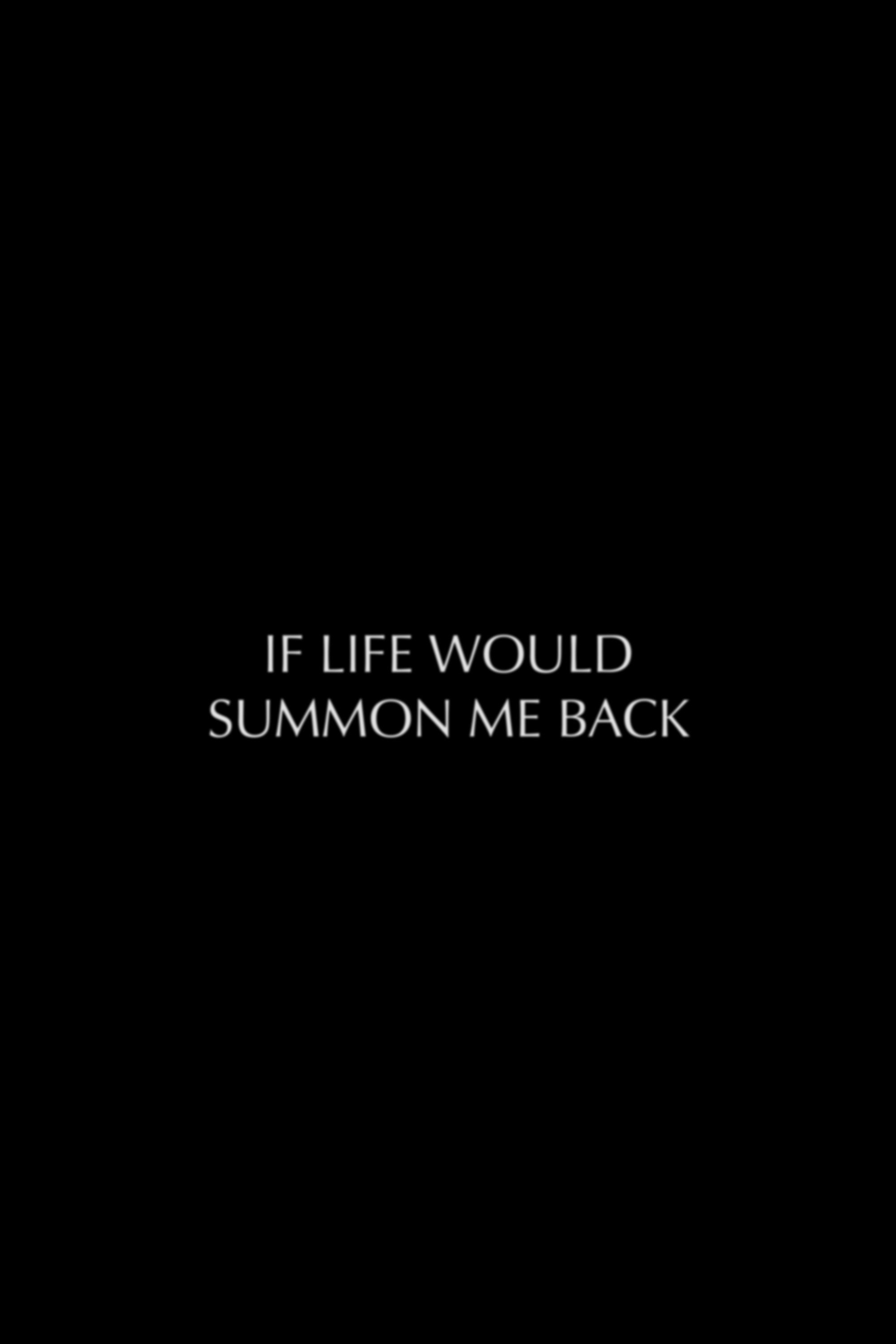 Poster de If Life Would Summon Me Back