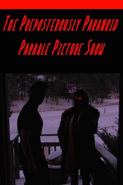 Poster de The Preposterously Paranoid Parable Picture Show