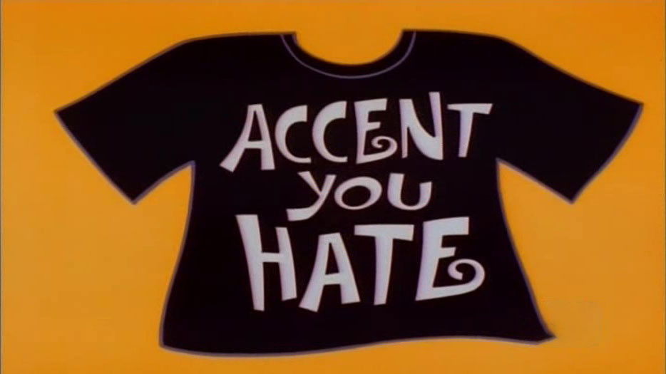 Accent You Hate