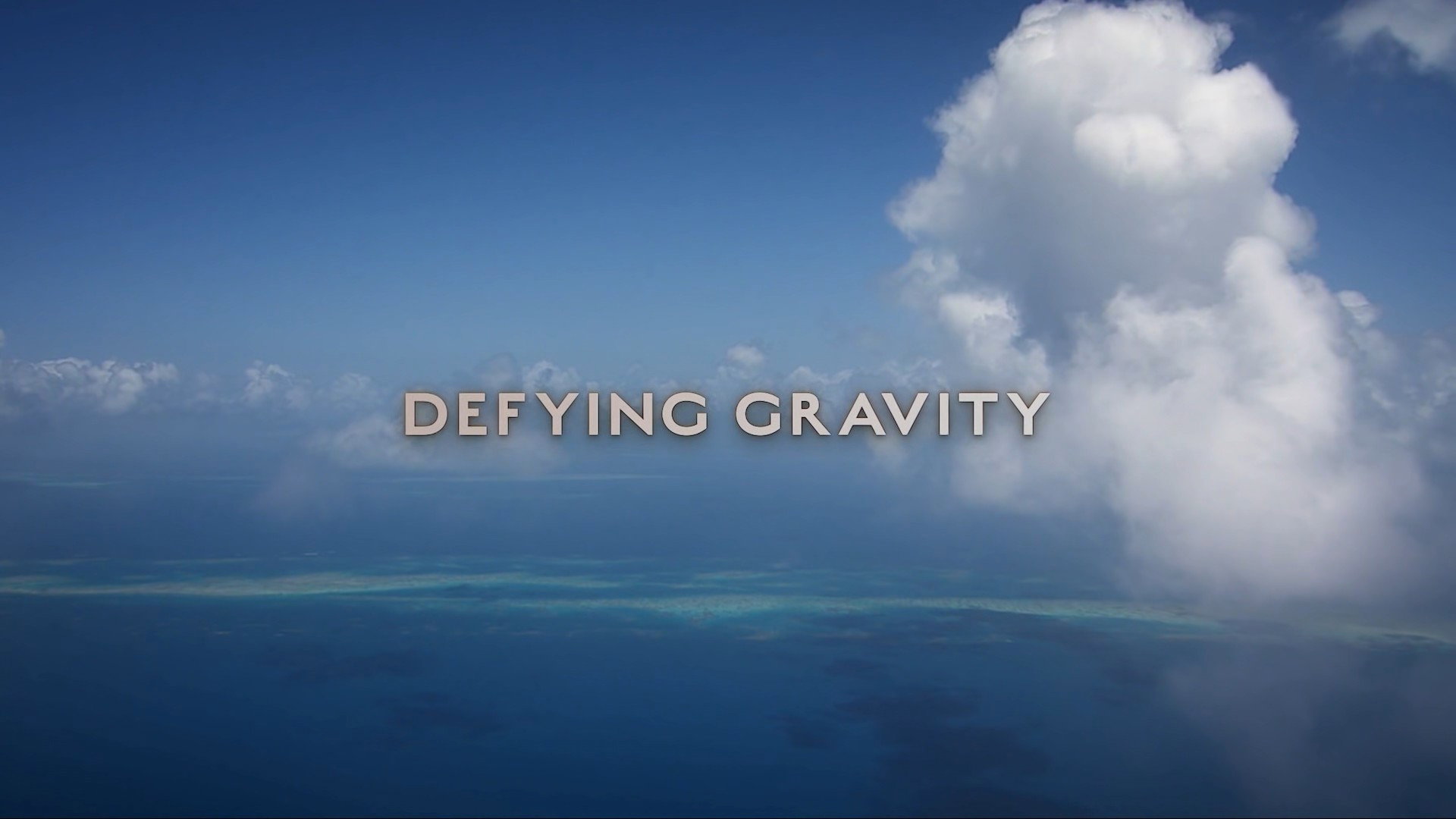 Defying Gravity