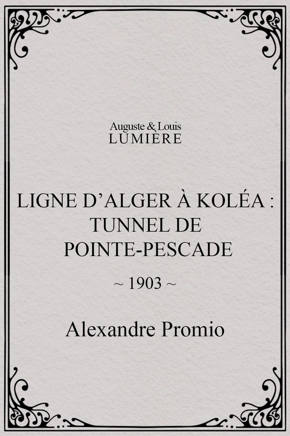 Poster de Ligne d’Alger à Koléa : Tunnel de Pointe-Pescade
