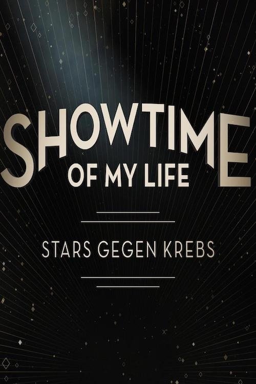 Poster de Showtime of My Life - Stars gegen Krebs