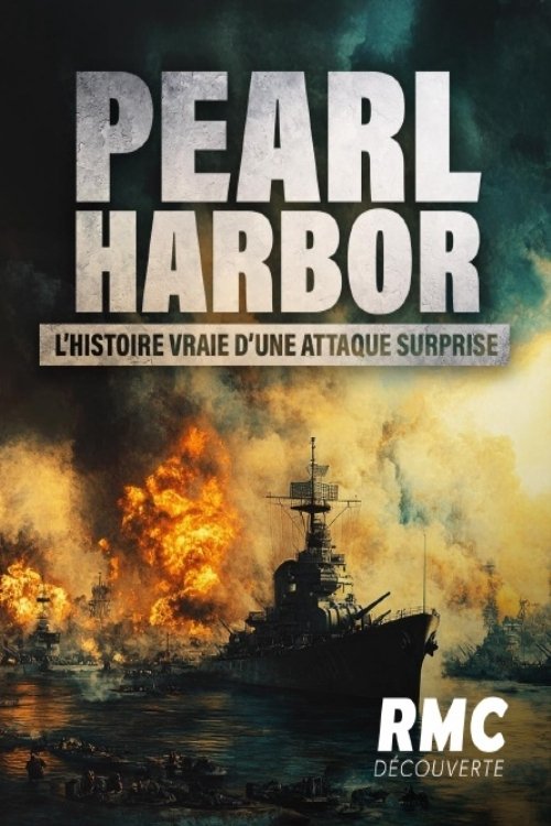 Poster de Pearl Harbor, l’histoire vraie d’une attaque surprise