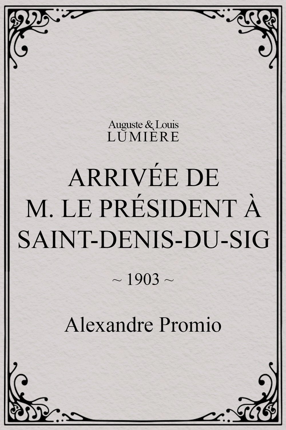Arrivée de M. le président à Saint-Denis-du-Sig