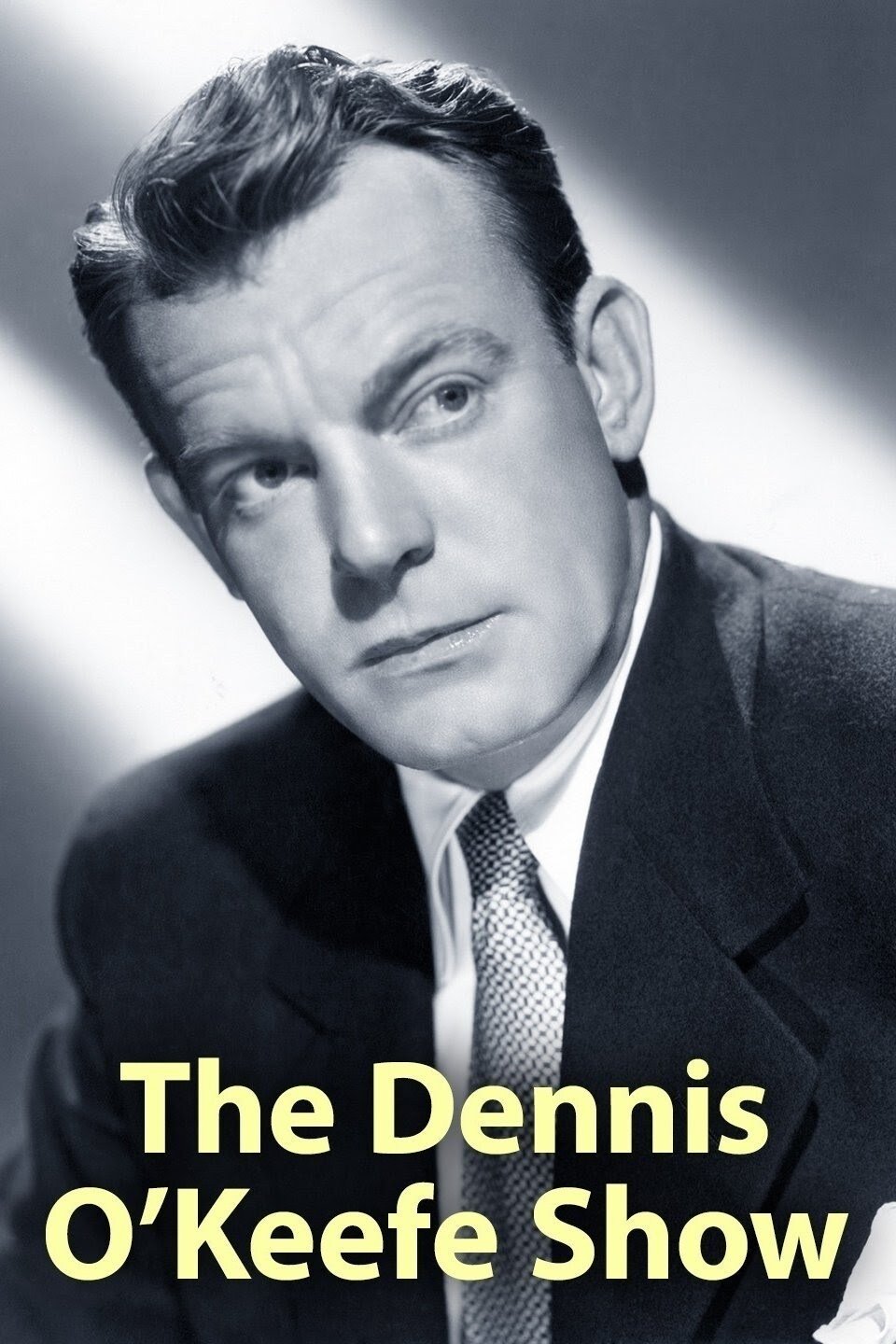Poster de The Dennis O'Keefe Show