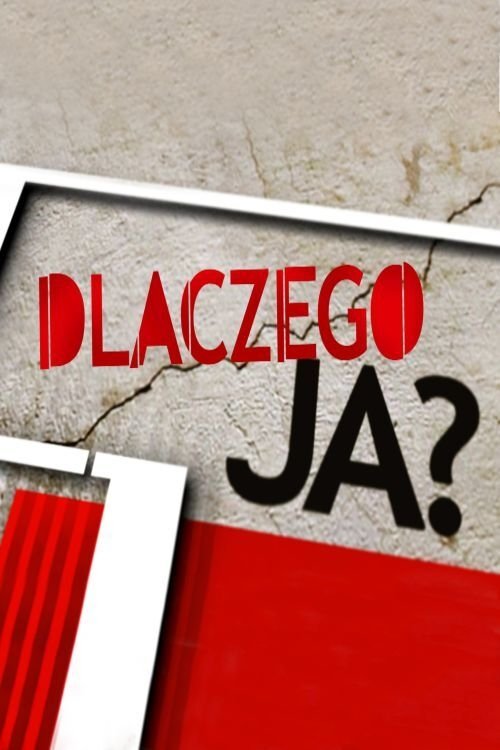 Poster de Dlaczego ja?