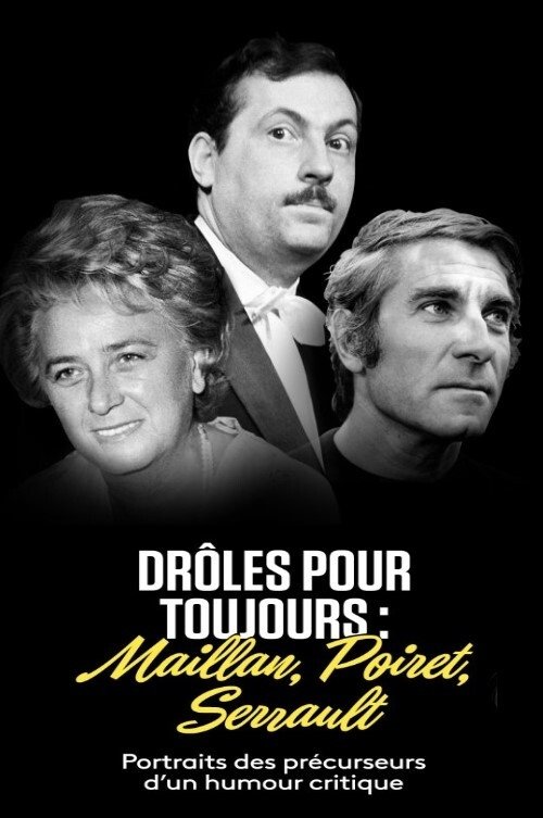 Poster de Maillan, Poiret, Serrault, drôles pour toujours