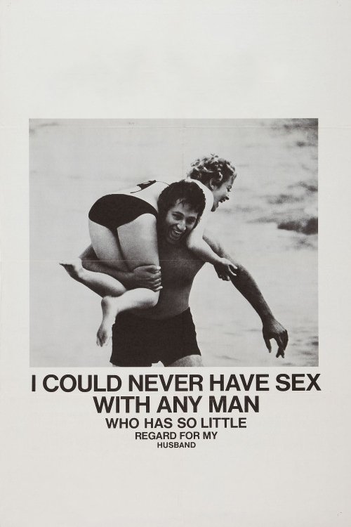 Poster de I Could Never Have Sex with Any Man Who Has So Little Regard for My Husband