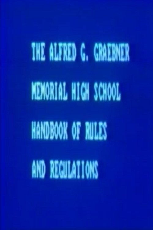 Poster de The Alfred G. Graebner Memorial High School Handbook of Rules and Regulations