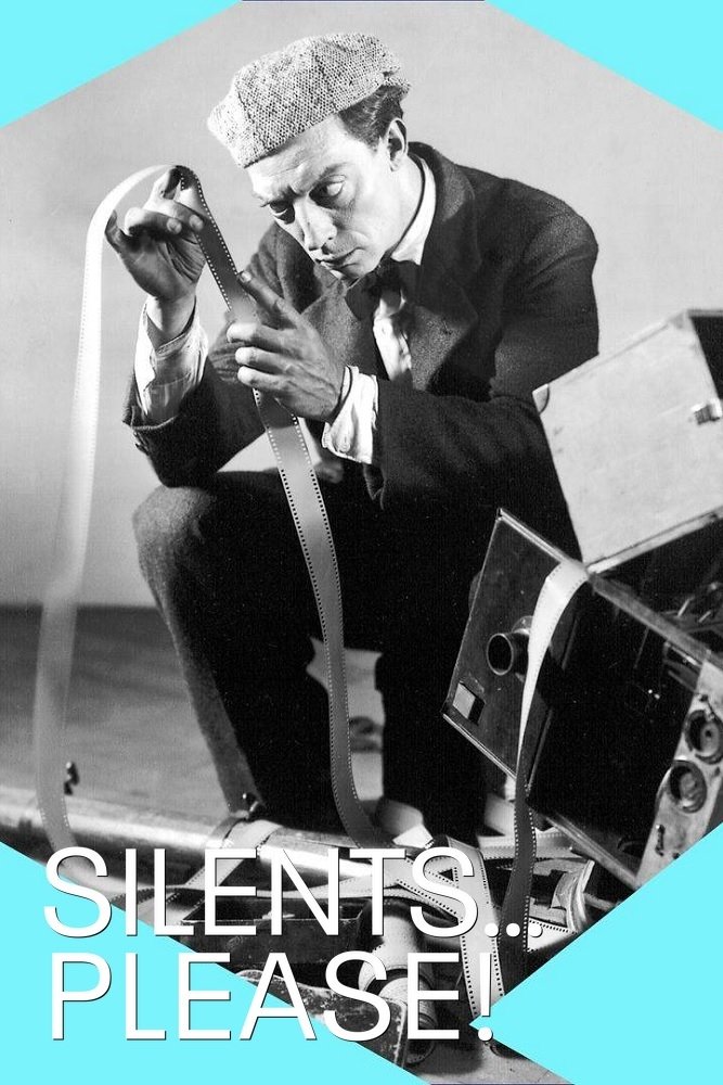 Poster de Silents, Please! A Love Letter to the Silent Era
