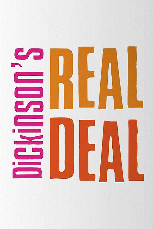 Poster de Dickinson's Real Deal