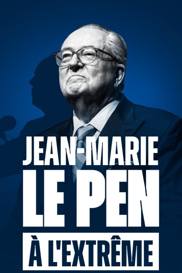 Poster de Jean-Marie Le Pen : À l'extrême