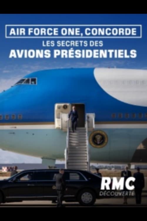 Poster de Air Force One, Concorde : les secrets des avions présidentiels