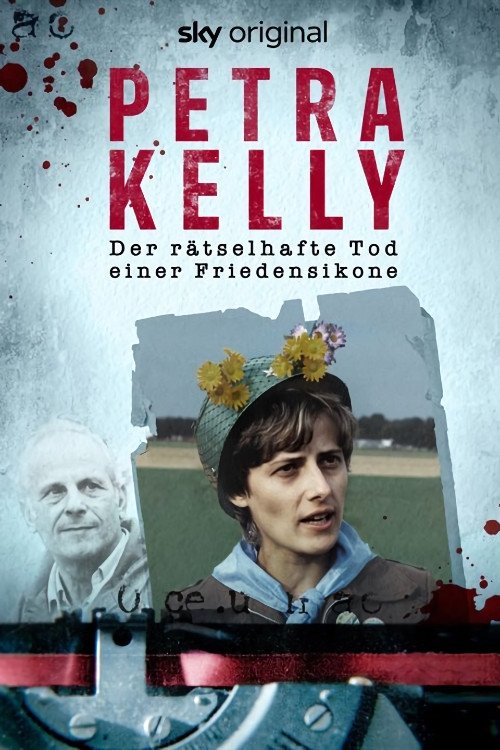 Poster de Petra Kelly – Der rätselhafte Tod einer Friedensikone
