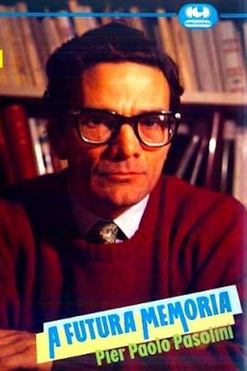 Poster de A futura memoria: Pier Paolo Pasolini