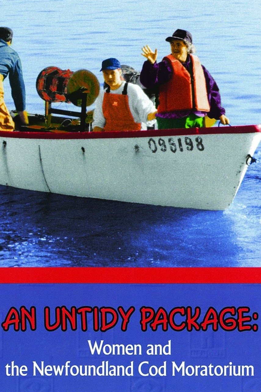 Poster de An Untidy Package: Women and the Newfoundland Cod Moratorium