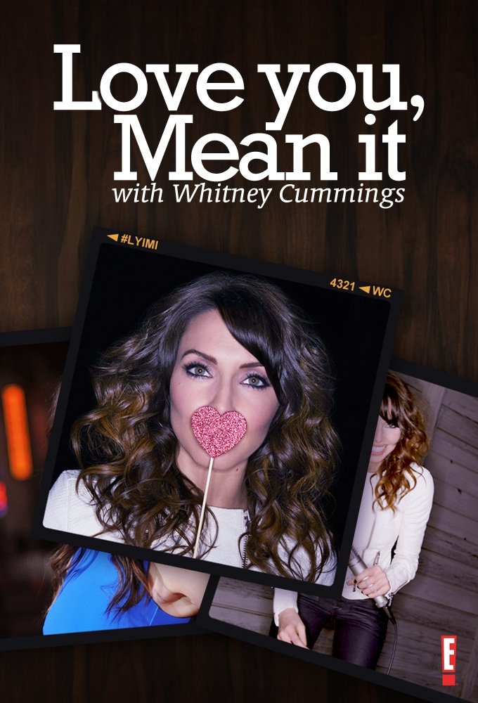 Poster de Love You, Mean It with Whitney Cummings