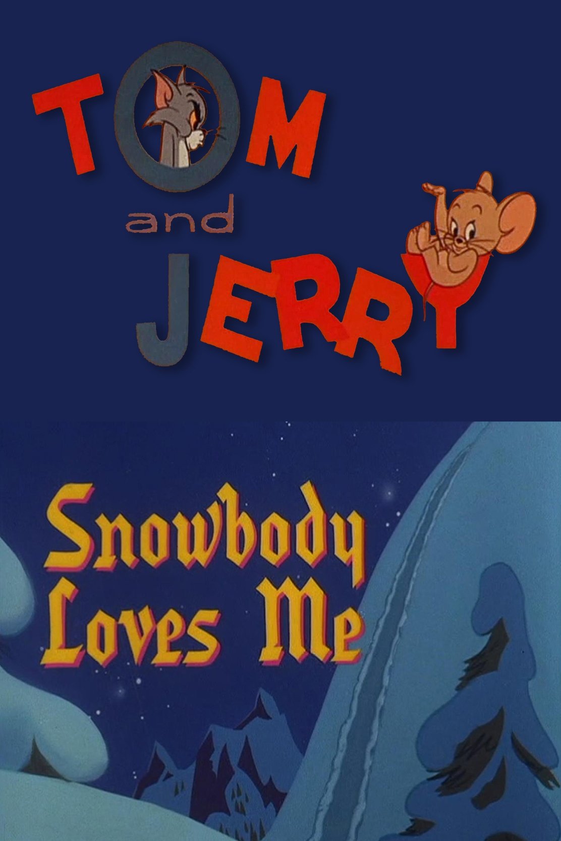 Poster de Snowbody Loves Me