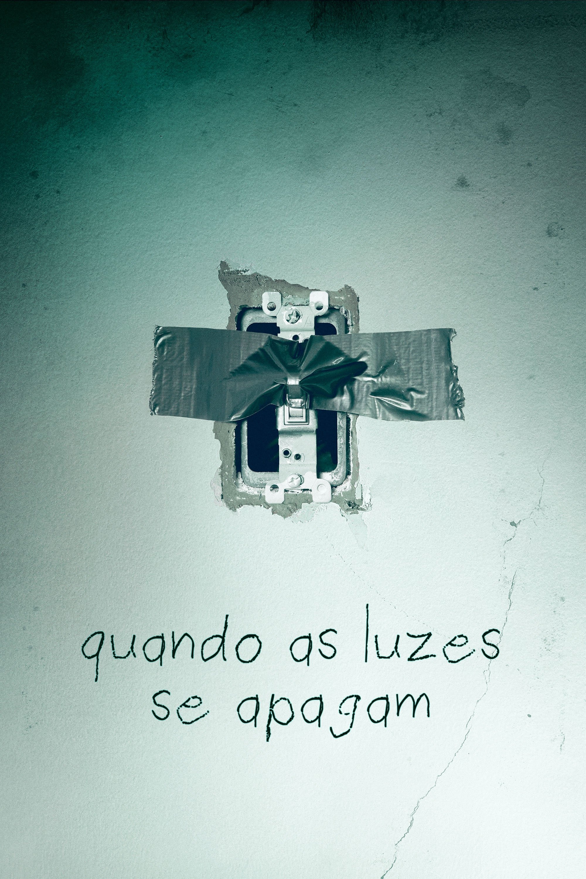 Poster de Quando as Luzes Se Apagam