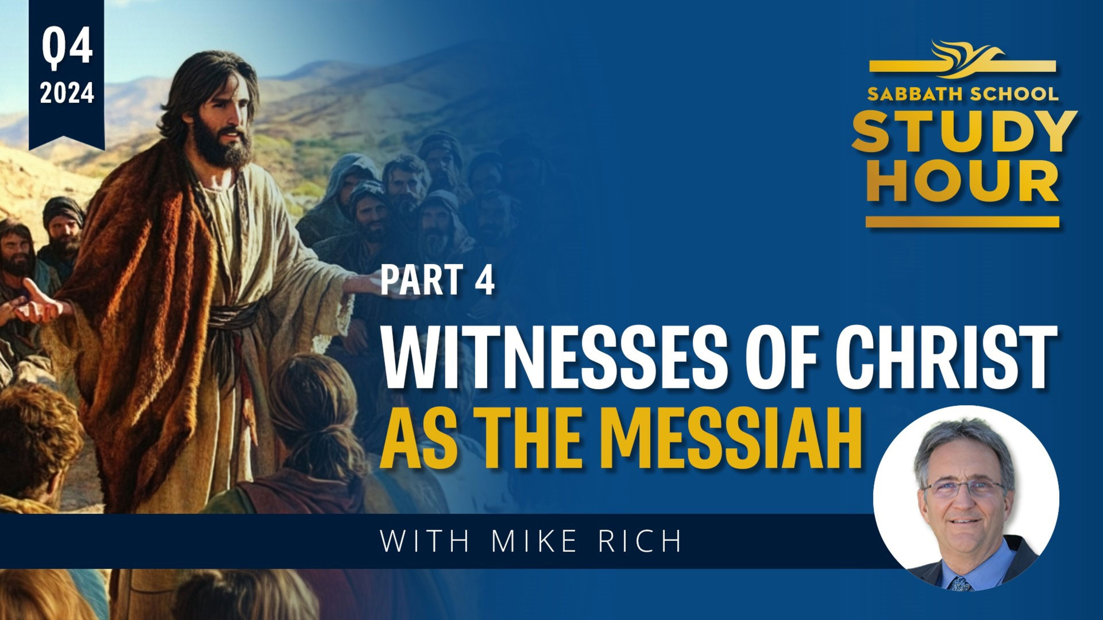 Lesson: 4 - Witnesses of Christ as the Messiah