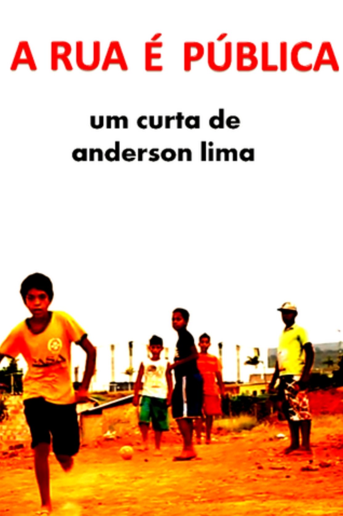 Poster de A Rua É Pública