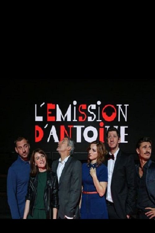 Poster de L'émission d'Antoine