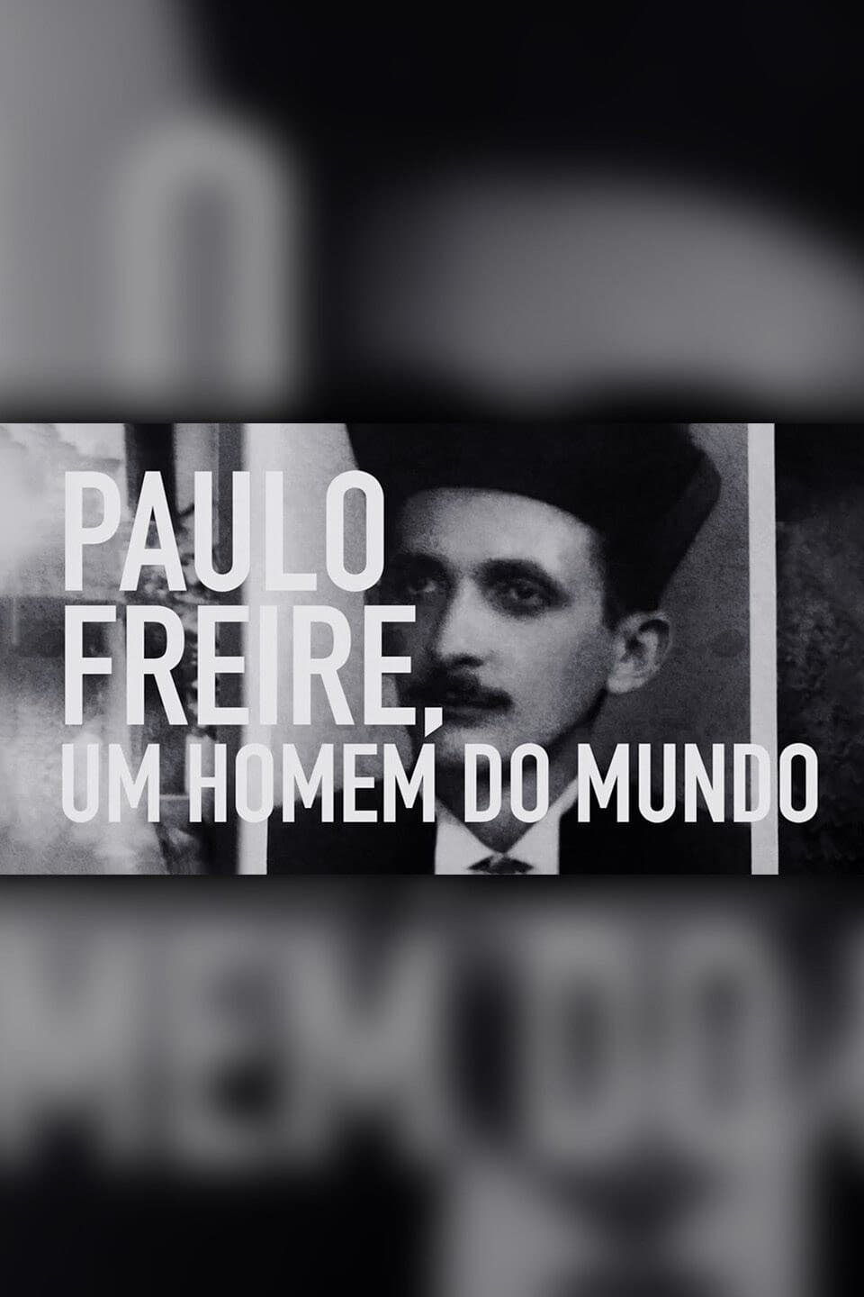Poster de Paulo Freire: Um Homem do Mundo