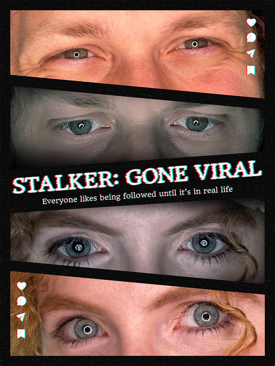 Stalker Gone Viral