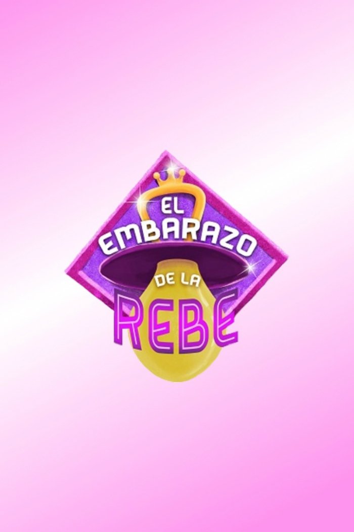 Poster de El Embarazo de la Rebe