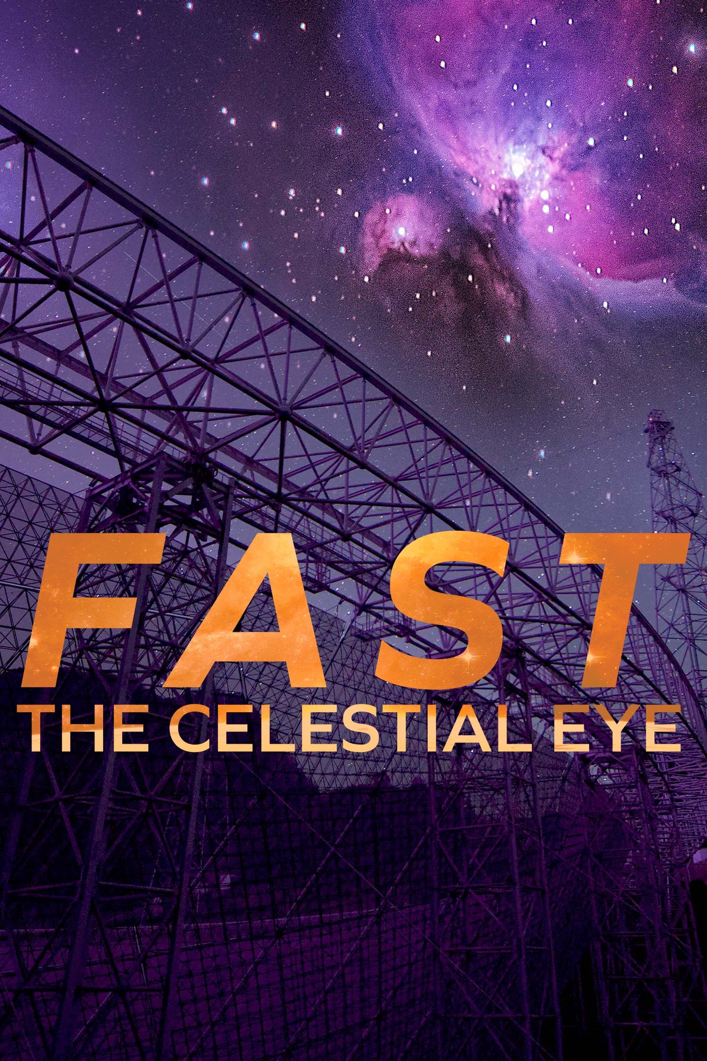 FAST: The Celestial Eye
